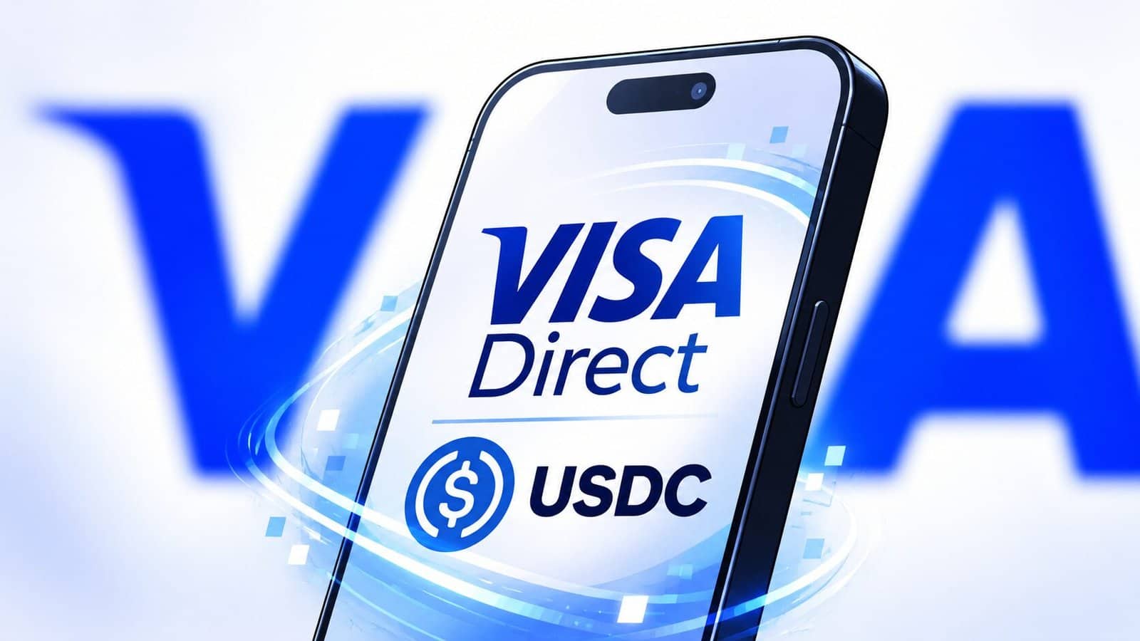 Visa Direct and USDC logos on a smartphone screen against a blurred Visa wordmark, representing stablecoin prefunding